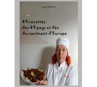 49 Recettes des 49 Pays et îles du continent d'Europe: Version Couleur