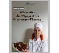 49 Recettes des 49 Pays et îles du Continent d'Europe: Version Noir et Blanc