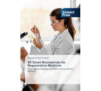 4D Smart Biomaterials for Regenerative Medicine