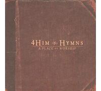4him - Hymns: A Place for Worship