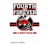 4th and Forever; A New Team