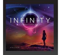 4th Eden - Infinity (A Cosmic Love Story)