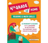 4th Grade at Home: A Parent's Guide with Lessons & Activities to Support Your Child's Learning (Math & Reading Skills)
