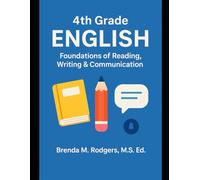 4th Grade English: Foundations of Reading, Writing & Communication