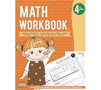 4th Grade Math Workbook: Build and Develop Mathematics Skills for Classroom or Homeschool | Addition, Subtraction, Multiplication, Division, Fractions, Decimals, Geometry, Measurement