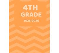 4th Grade Notebook: Back-to-School Ready! 4th Grade Notebook 2025-2026: 8.5 x 11 - full size pages,100 pages of wide ruled lined paper, soft, perfect ... glossy cover with colorful and kid-friendly