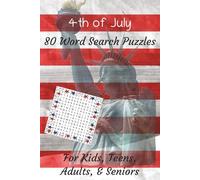 4th of July 80 Word Search Puzzles: USA Independence Day, Summer Activity Book | 6x9 inches, 122 Pages | Travel Size | Gift for Vacations, Holidays, and Free Time