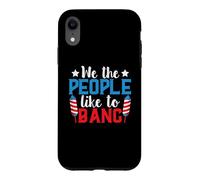 4th of July Patriotic We The People Like to Bang Firework Coque pour iPhone XR