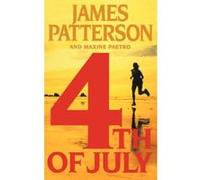 4th of July Patterson, James, Paetro, Maxine (Auteur)