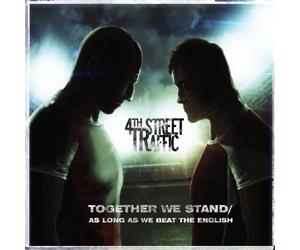 4th Street Traffic - Together Stand-As Long As We Beat The English [Import]