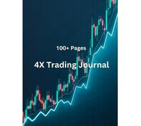 4x Trading Journal: A effective trading log to record and keep track of your Forex Trades