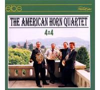 4x4: The American Horn Quartet by The American Horn Quartet (1996-05-08)