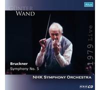 ブルックナー : 交響曲 第5番 変ロ長調 / ギュンター・ヴァント指揮 NHK交響楽団 (Bruckner : Symphony No.5 / Gunter Wand , NHK Symphony Orchestra) [1979 Live]