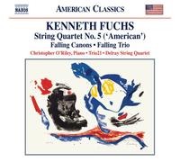 ケネス・フックス:弦楽四重奏曲 第5番《アメリカ風》 他(FUCHS, K.: String Quartet No. 5, ""American"")