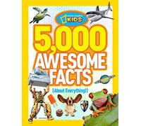 5,000 Awesome Facts (About Everything!)