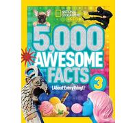 5,000 Awesome Facts (About Everything!) 3