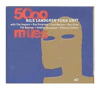 Nils Landgren Funk Unit – 5000 Miles – CD