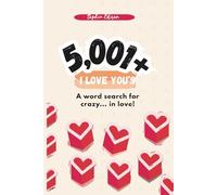 5,001+ I Love You's: A Word Search For Crazy... In Love