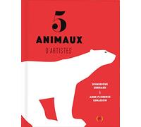 5 ANIMAUX D'ARTISTES