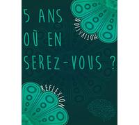 5 ANS - OÙ EN SEREZ-VOUS ?: 5 ans de réflexion | Posez vous chaque jour une question et répondez-y et suivez l'amélioration de votre niveau en culture ... | "8.5 x 11" (21.59 x 27.94 cm) Inch size