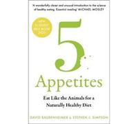 5 Appetites by Stephen J. Simpson Paperback Book Stephen J. Simpson (Auteur)