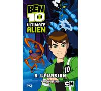 5. Ben 10 ultimate alien : L'Évasion