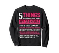 5 Choses drôles à Savoir sur Les Femmes de ma Grand-mère Sweatshirt