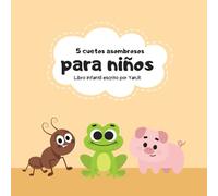 5 cuentos asombrosos para niños