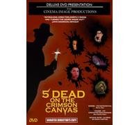 5 Dead on the Crimson Canvas [DVD] [Import]