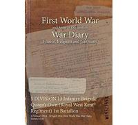 5 Division 13 Infantry Brigade Queen's Own (Royal West Kent Regiment) 1st Battalion