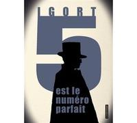 5 est le numéro parfait Igort (Auteur), Igort (Dessinateur), Igort (Scénario), Lidia Licari (Traduction)