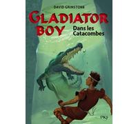 5. Gladiator Boy : Dans les catacombes