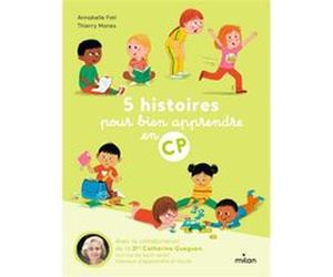 5 histoires pour bien apprendre en CP Annabelle Fati (Auteur), Thierry Manès (Illustration), Catherine Gueguen (Auteur)