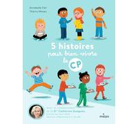 5 Histoires Pour Bien Vivre Le Cp