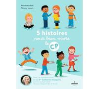 5 histoires pour bien vivre le CP - Annabelle Fati - Milan Eds - broché - Roman cadet