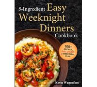 5-Ingredient Easy Weeknight Dinners Cookbook: Easy Healthy Recipes For Two