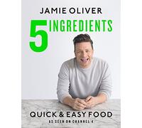 Jamie Oliver 5 Ingredients - Quick & Easy Food (Relié)
