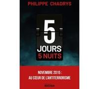 5 jours 5 nuits Philippe Chadrys (Auteur), Jean-Yves Katelan (Contributions)