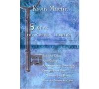 5 Keys for Church Leaders Kevin Martin (Auteur)