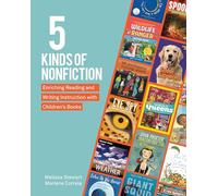 5 Kinds of Nonfiction: Become a Better and More Authentic Writing Teacher