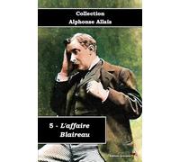 5 - L'affaire Blaireau - Collection Alphonse Allais - Éditions Ararauna: Texte intégral