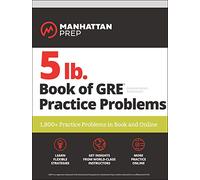 5 lb. Book of GRE Practice Problems Problems on All Subjects, Includes 1,800 Test Questions and Drills, Online Study Guide and Lessons from Interact for GRE