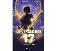 5. Le cercle des 17 : Tornade de feu (5)
