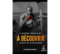 5 leçons cruciales à découvrir avant de s'entraîner