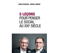 5 Leçons Pour Penser Le Social Au Xxie Siècle