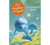 5. Les dauphins d'argent: La promesse brisée (5)