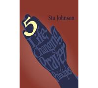 5 Life-Changing Prayer Principles