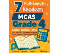 5 Massachusetts MCAS Grade 4 Math Practice Tests: Proven Practice for Top Scores with Detailed Explanations