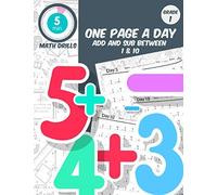 5 Min Math Drills One Page A Day Add And Sub Between 1 & 10: 1st Grade Math Workbook Age 5-7 Grade 1 Daily Math Practice