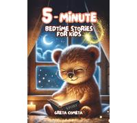 5-Minute Bedtime Stories for Kids: 50 Illustrated Tales to Help Children Ages 2-6 Relax, Sleep & Bond with Gentle Life Lessons